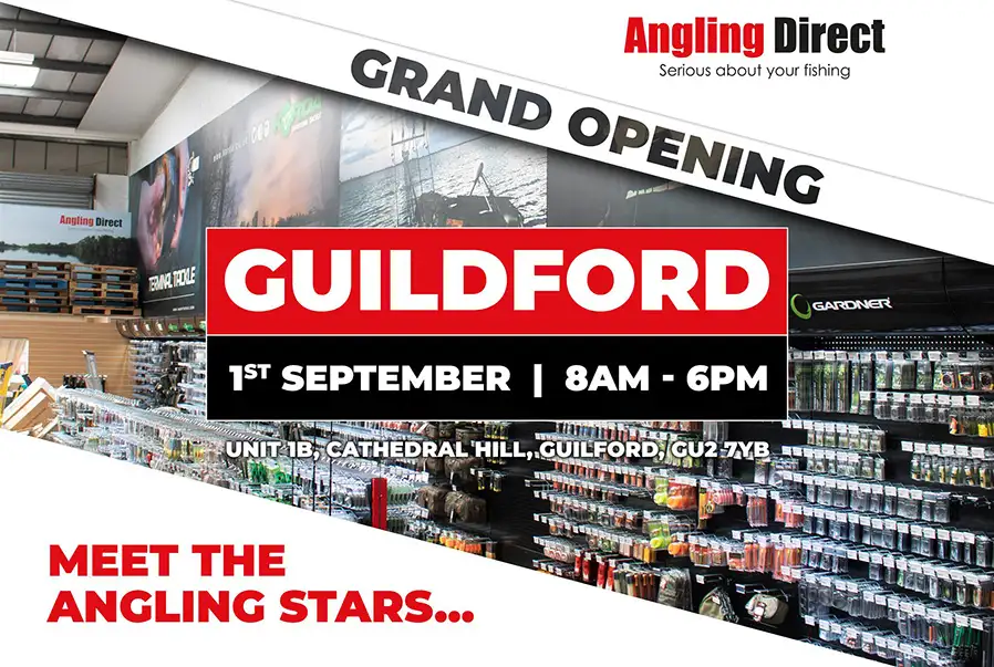 Angling Direct Guildford Grand Opening – Saturday 1st September